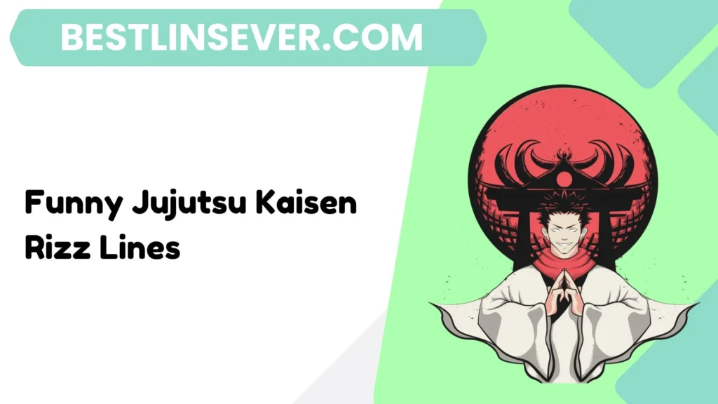 Funny Jujutsu Kaisen Rizz Lines