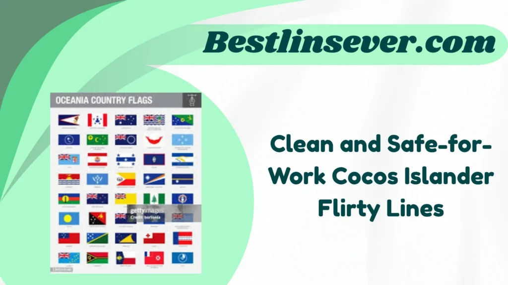 Clean and Safe-for-Work Cocos Islander Flirty Lines