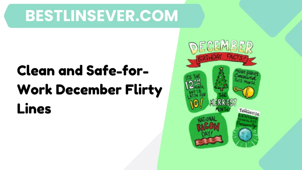 Clean and Safe-for-Work December Flirty Lines