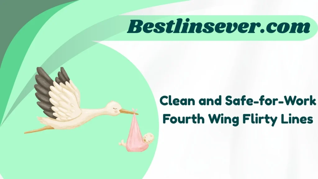 Clean and Safe-for-Work Fourth Wing Flirty Lines