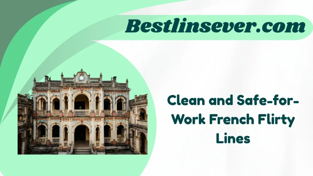 Clean and Safe-for-Work French Flirty Lines