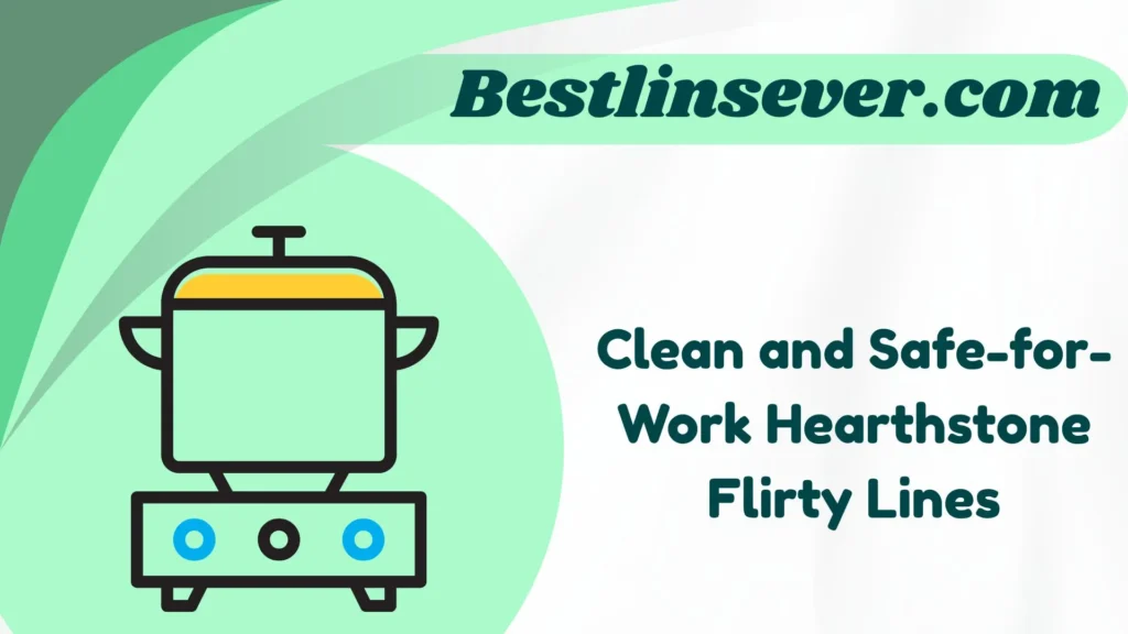 Clean and Safe-for-Work Hearthstone Flirty Lines