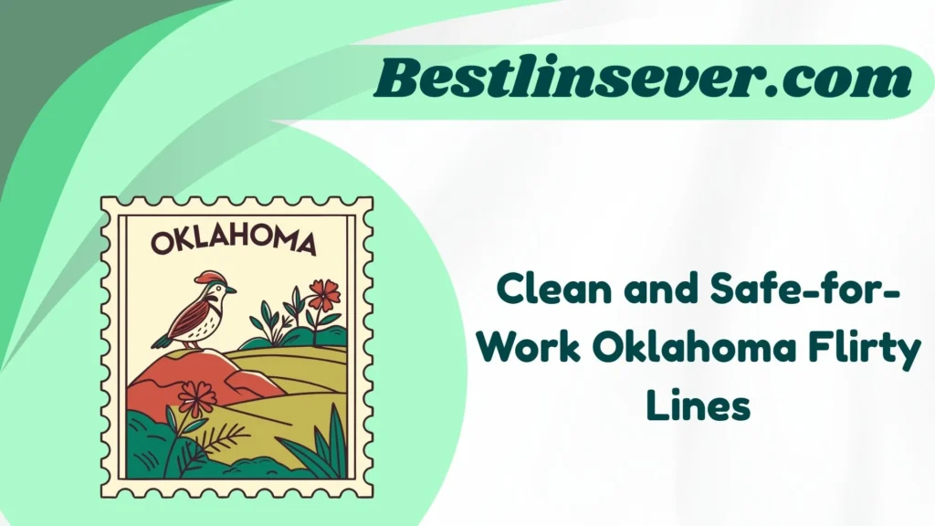 Clean and Safe-for-Work Oklahoma Flirty Lines