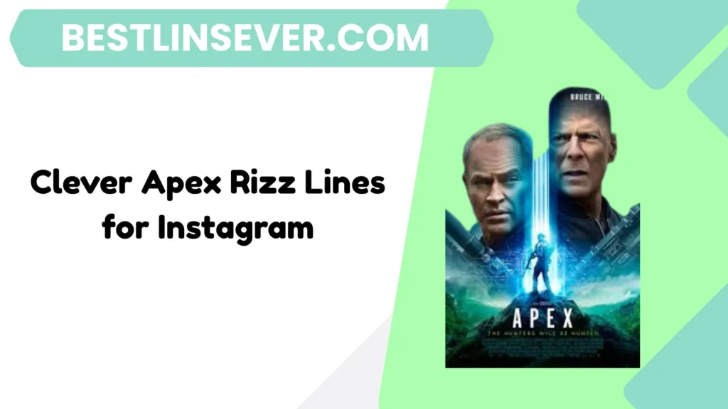 Clever Apex Rizz Lines for Instagram