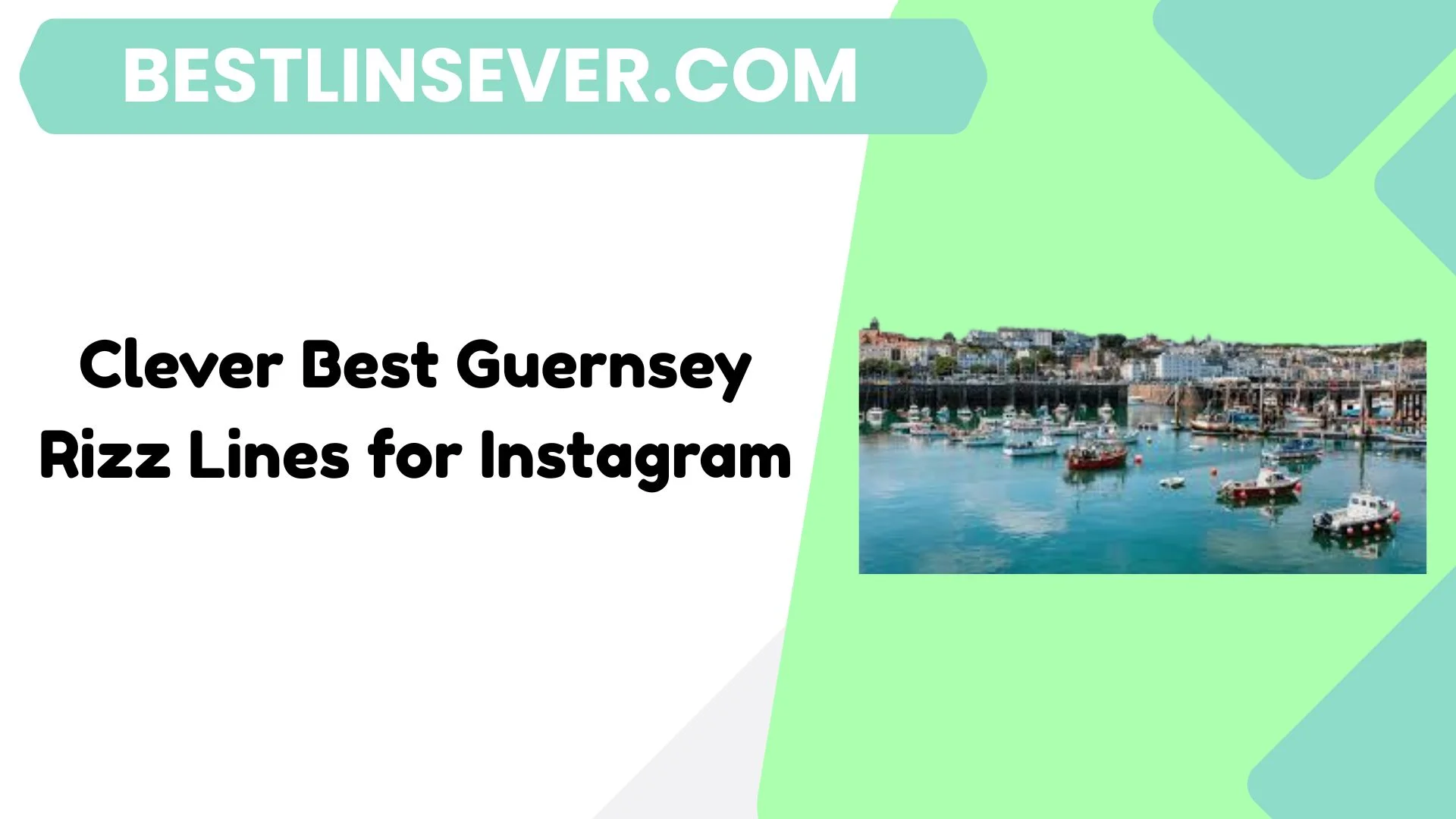 Clever Best Guernsey Rizz Lines for Instagram