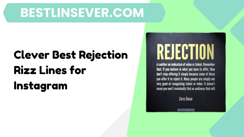 Clever Best Rejection Rizz Lines for Instagram