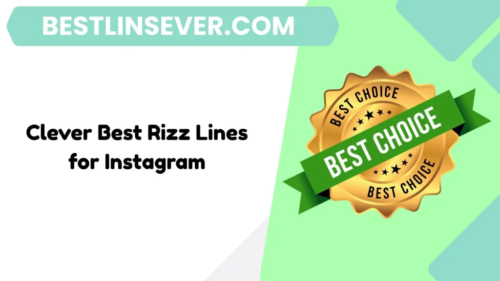 Clever Best Rizz Lines for Instagram