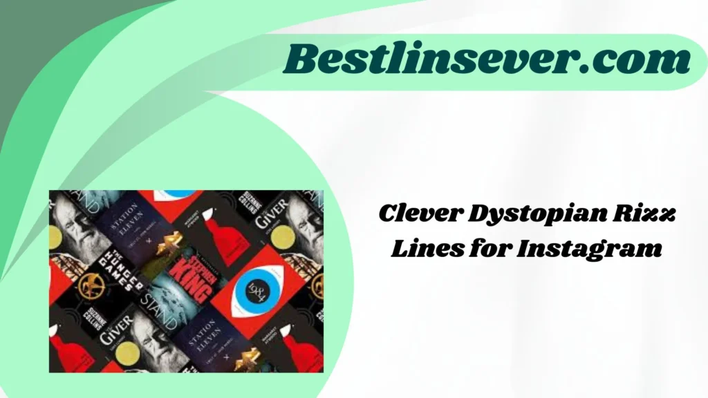 Clever Dystopian Rizz Lines for Instagram