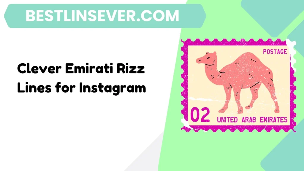 Clever Emirati Rizz Lines for Instagram