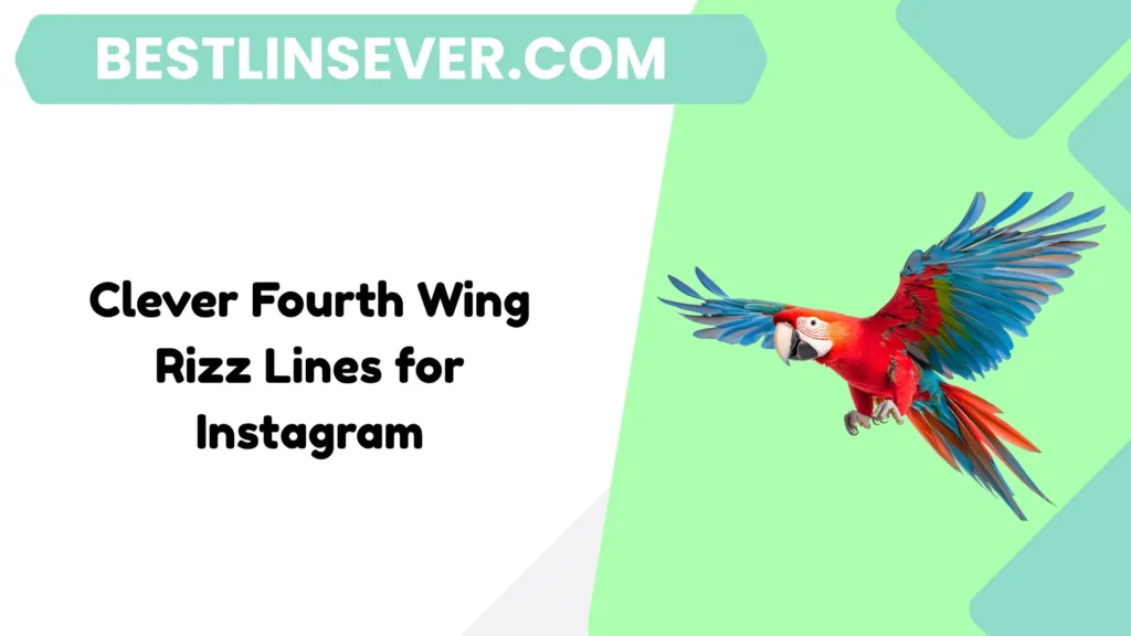 Clever Fourth Wing Rizz Lines for Instagram