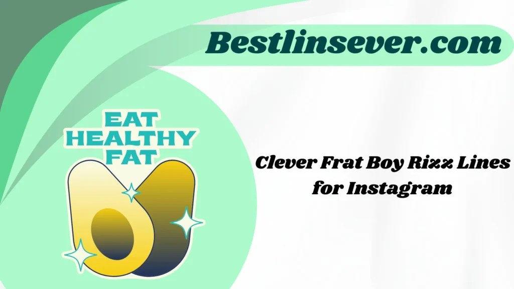 Clever Frat Boy Rizz Lines for Instagram