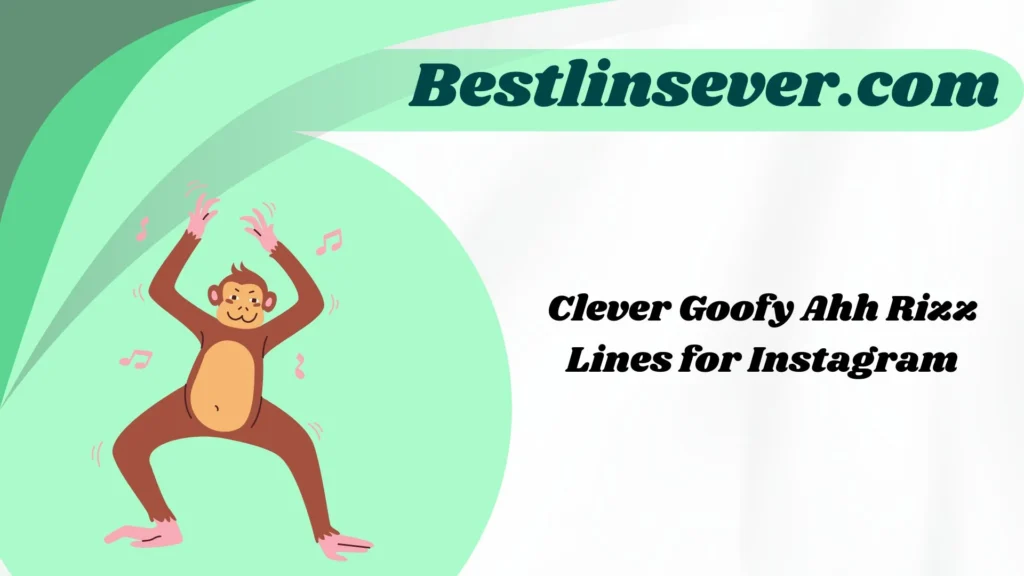 Clever Goofy Ahh Rizz Lines for Instagram