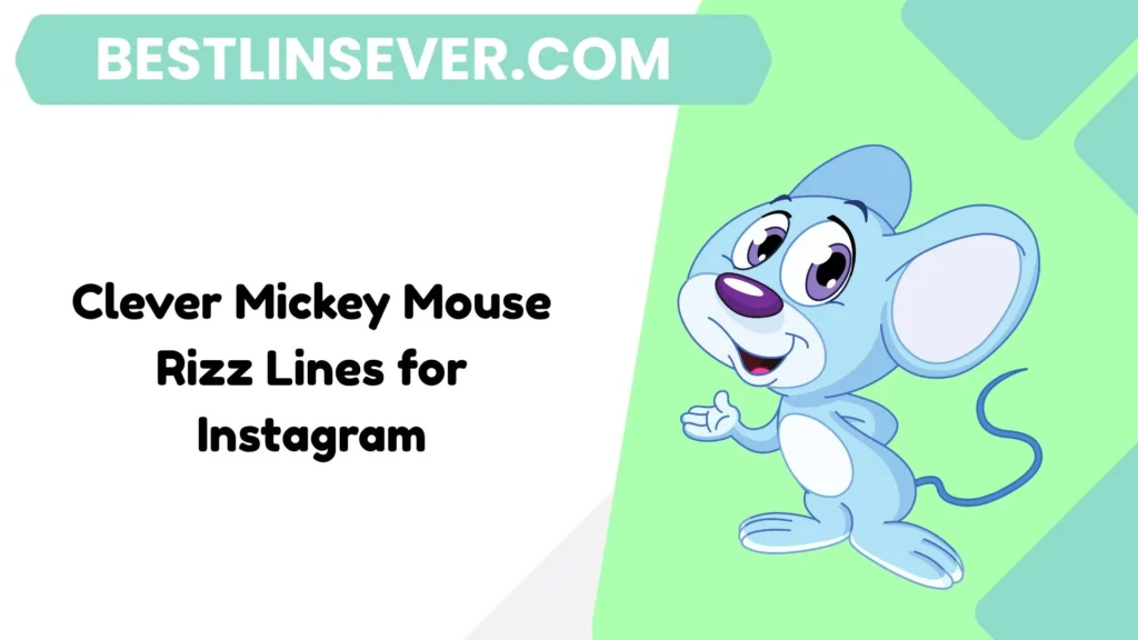 Clever Mickey Mouse Rizz Lines for Instagram