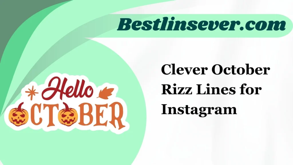 Clever October Rizz Lines for Instagram