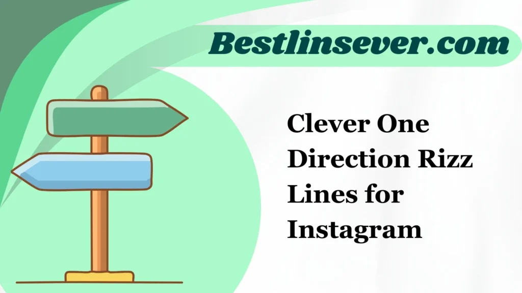 Clever One Direction Rizz Lines for Instagram