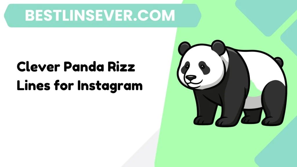 Clever Panda Rizz Lines for Instagram