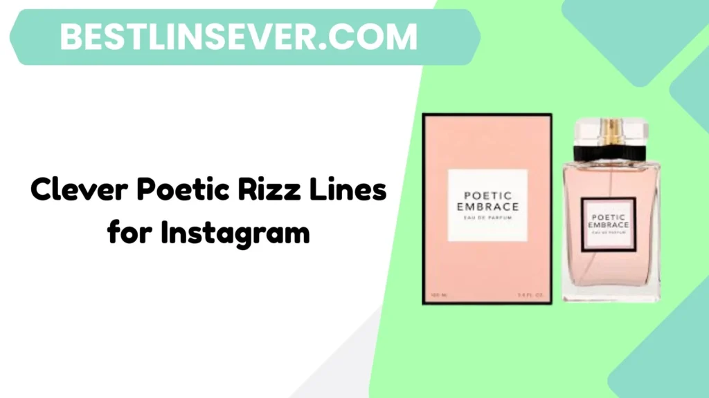 Clever Poetic Rizz Lines for Instagram