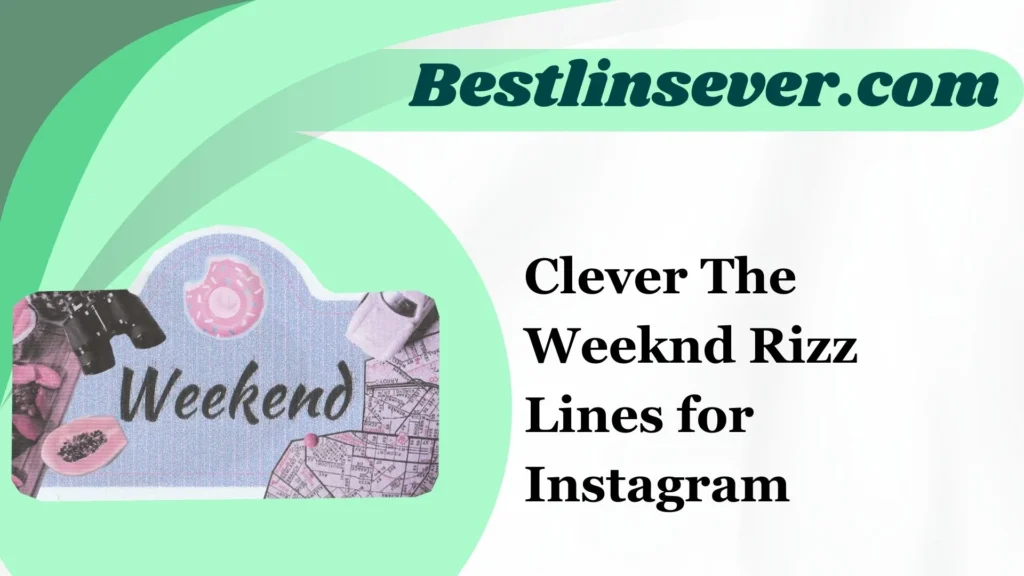 Clever The Weeknd Rizz Lines for Instagram
