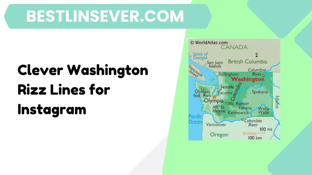 Clever Washington Rizz Lines for Instagram