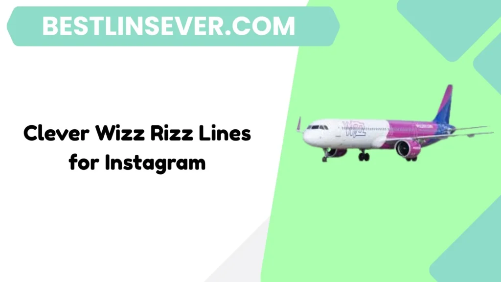 Clever Wizz Rizz Lines for Instagram