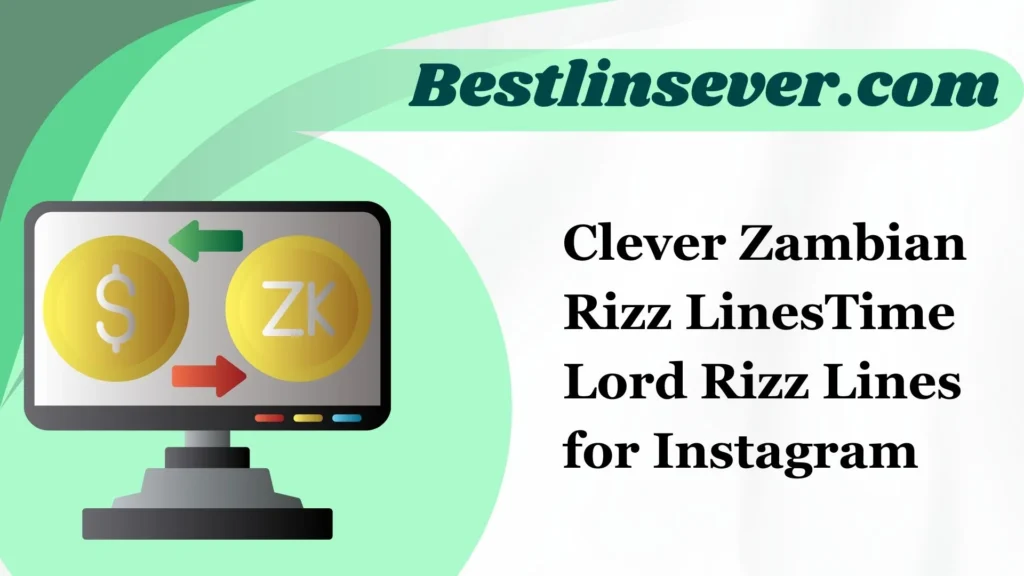 Clever Zambian Rizz LinesTime Lord Rizz Lines for Instagram