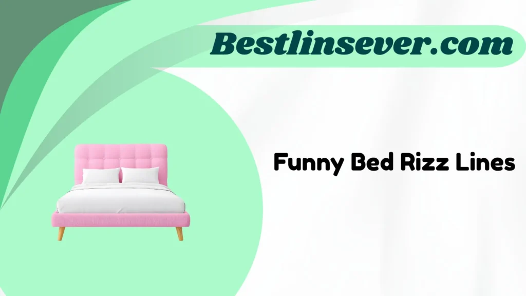 Funny Bed Rizz Lines