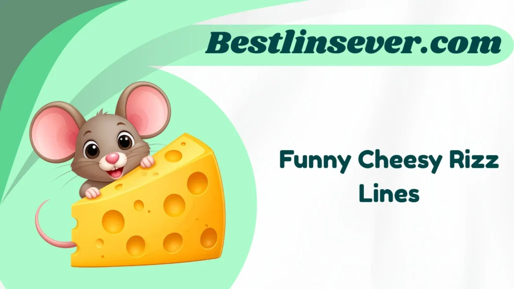 Cheesy Rizz Lines