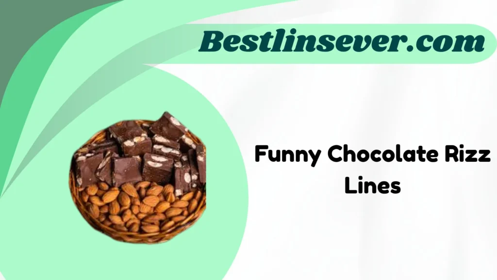 Funny Chocolate Rizz Lines