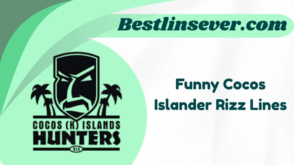 Funny Cocos Islander Rizz Lines