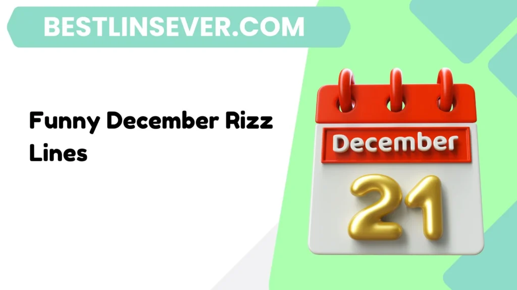Funny December Rizz Lines