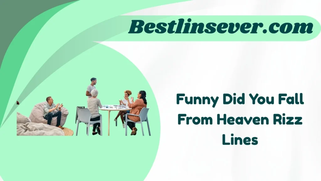 Funny Did You Fall From Heaven Rizz Lines