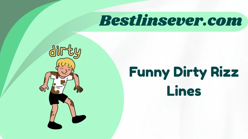 Funny Dirty Rizz Lines