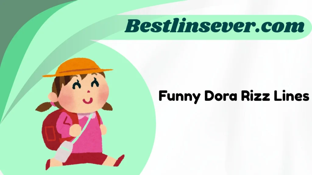 Funny Dora Rizz Lines