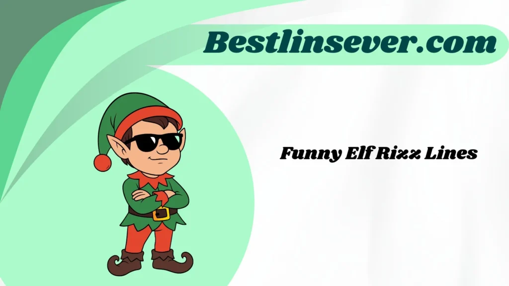 Funny Elf Rizz Lines