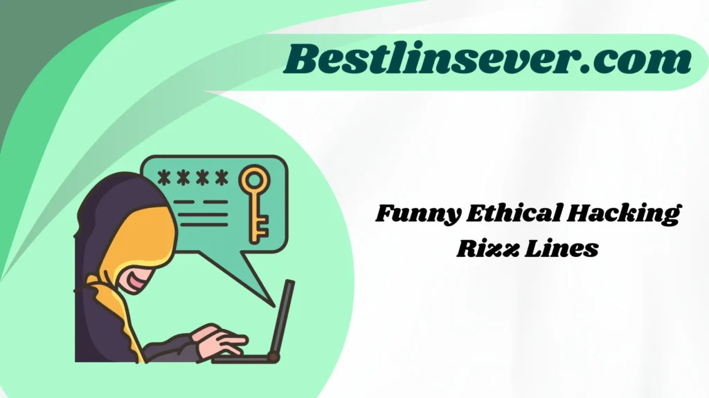 Funny Ethical Hacking Rizz Lines