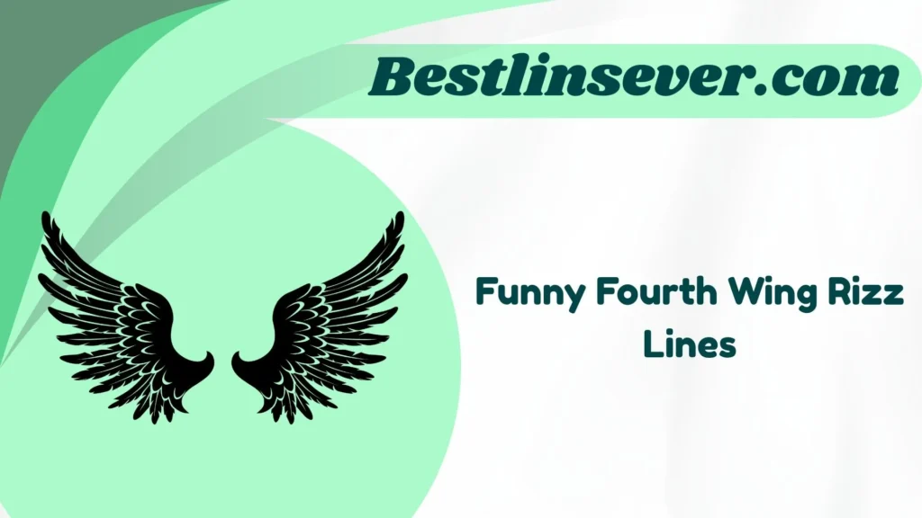 Funny Fourth Wing Rizz Lines