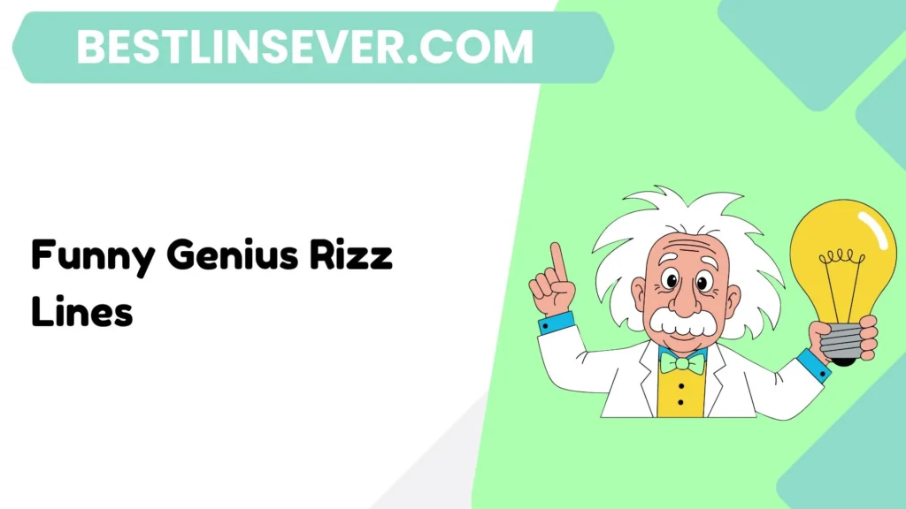 Funny Genius Rizz Lines