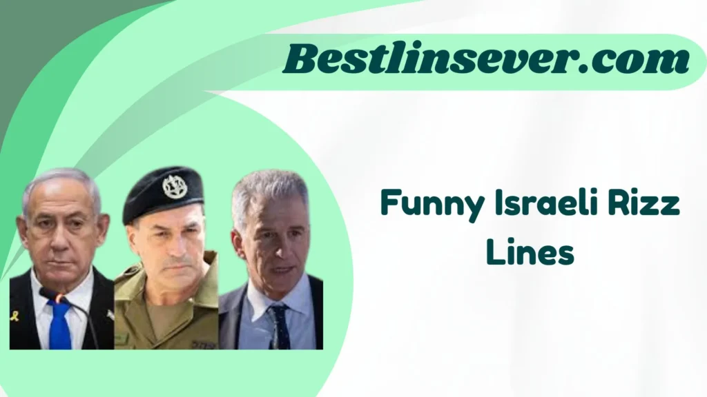 Funny Israeli Rizz Lines