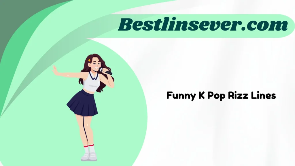 Funny K Pop Rizz Lines