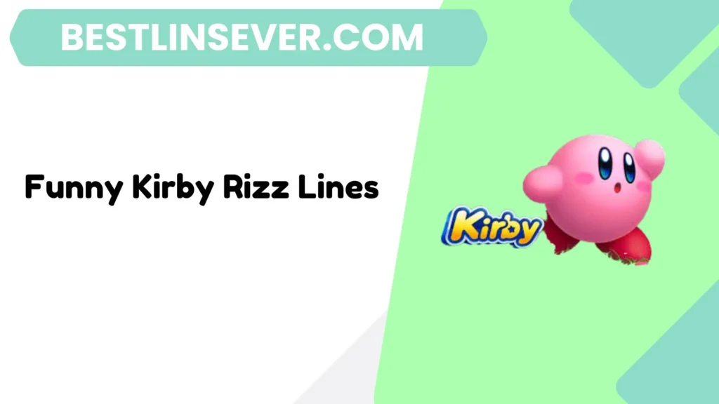 Funny Kirby Rizz Lines