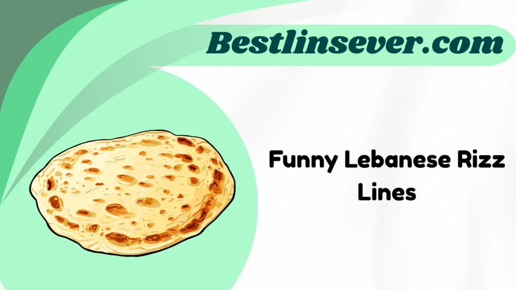 Funny Lebanese Rizz Lines
