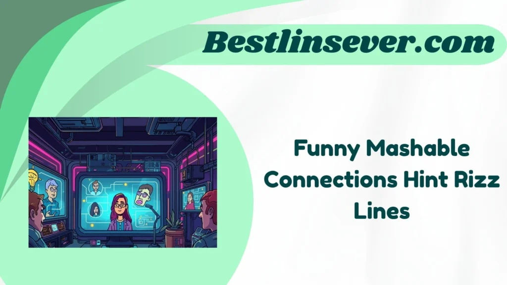 Funny Mashable Connections Hint Rizz Lines