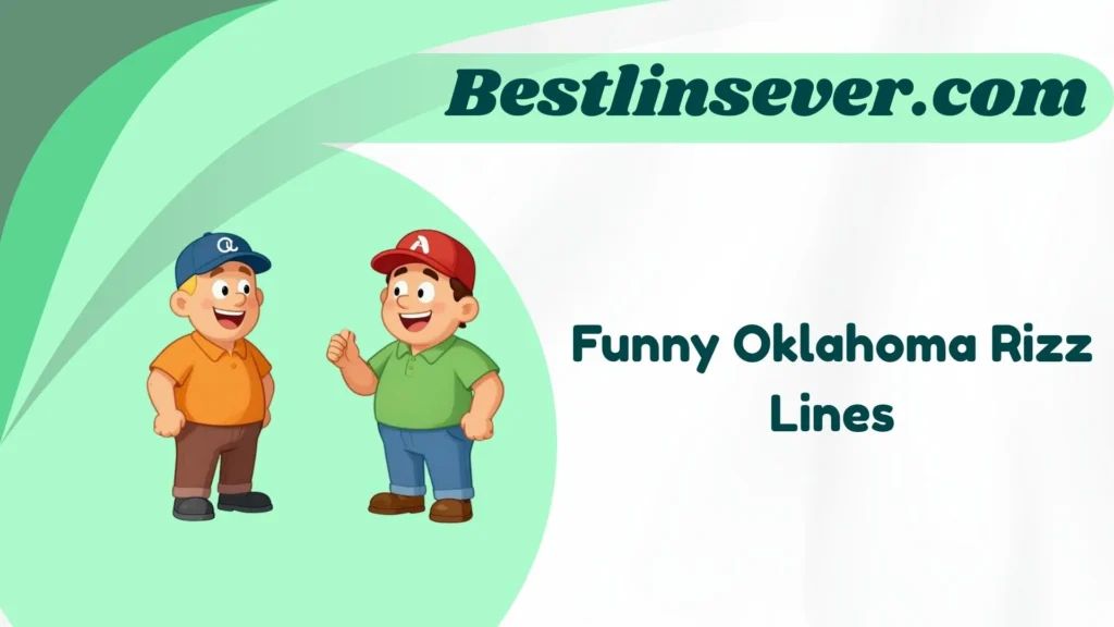 Funny Oklahoma Rizz Lines