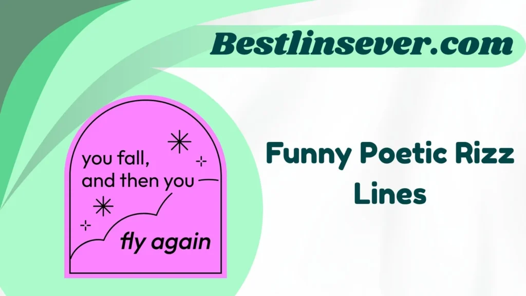 Funny Poetic Rizz Lines