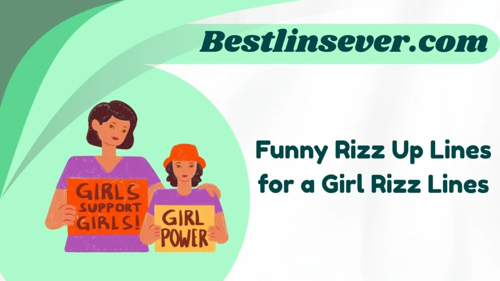 Funny Rizz Up Lines for a Girl Rizz Lines