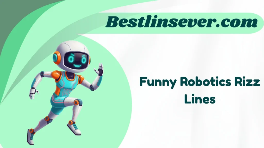 Funny Robotics Rizz Lines