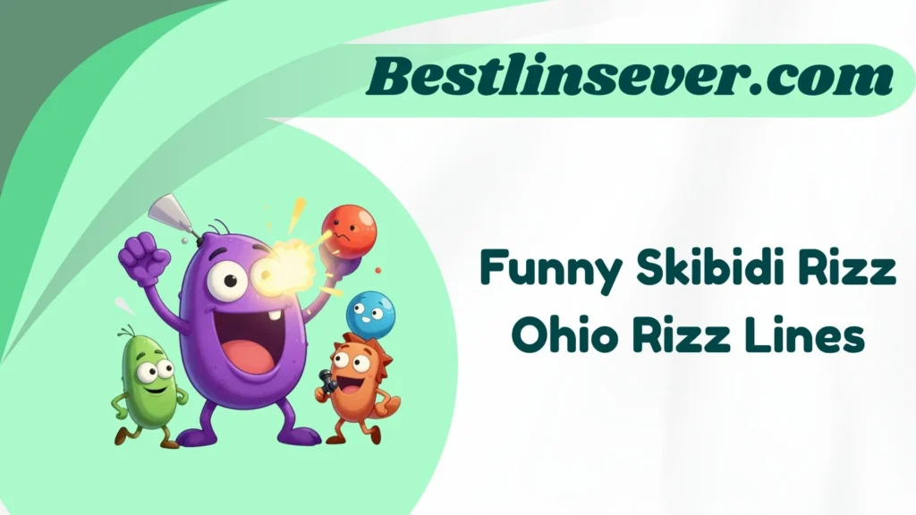 Funny Skibidi Rizz Ohio Rizz Lines