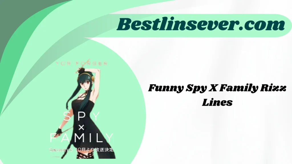 Funny Spy X Family Rizz Lines