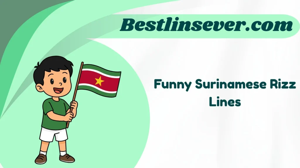 Funny Surinamese Rizz Lines