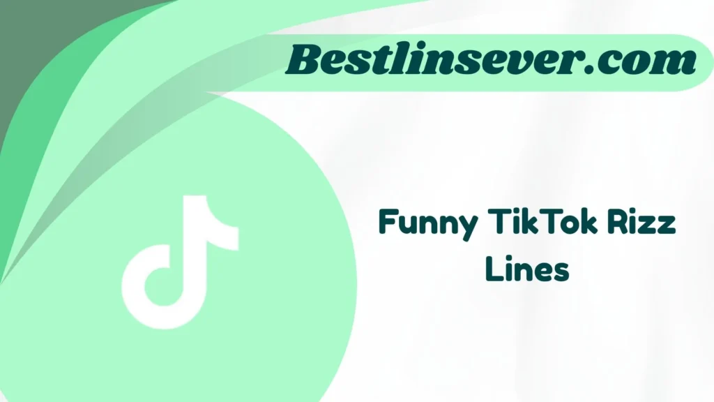 Funny TikTok Rizz Lines